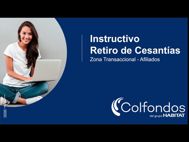 como retirar las cesantías Colfondos